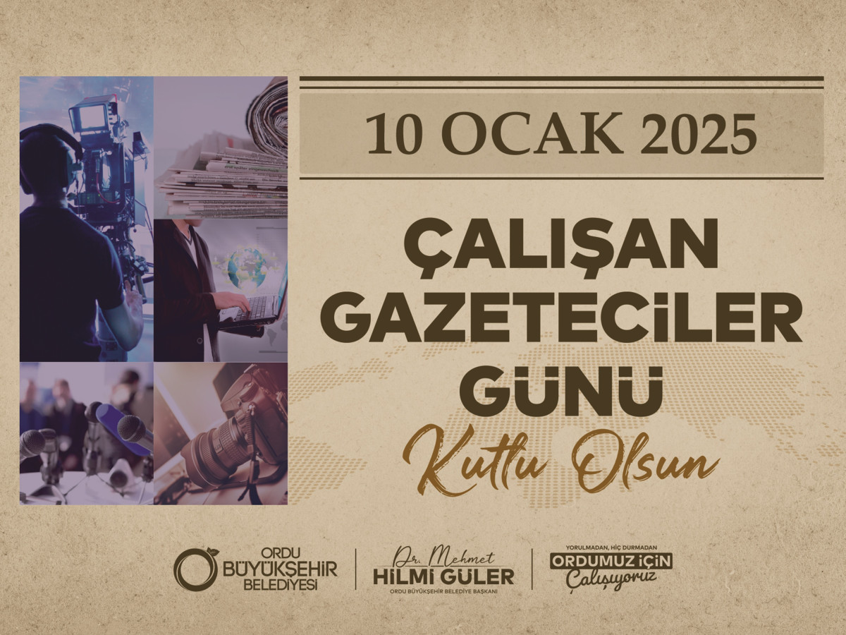 BAŞKAN GÜLER’DEN “10 OCAK ÇALIŞAN GAZETECİLER GÜNÜ” MESAJI